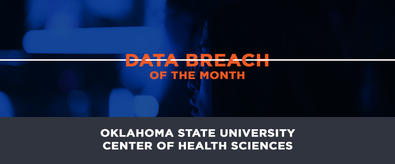 Data Breach of the Month: Oklahoma State University Center of Health Sciences-post_thumbnail