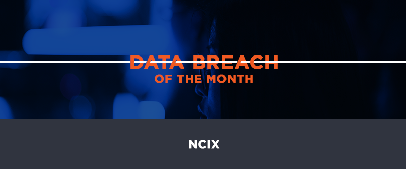 Data Breach of the Month: NCIX