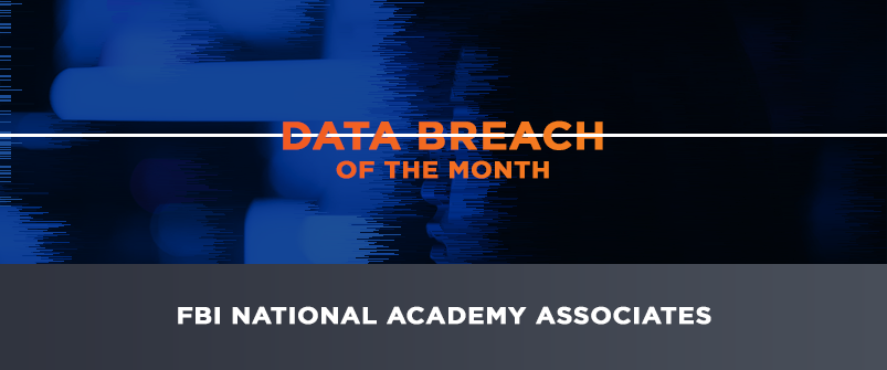 Data Breach of the Month: FBI National Academy Associates