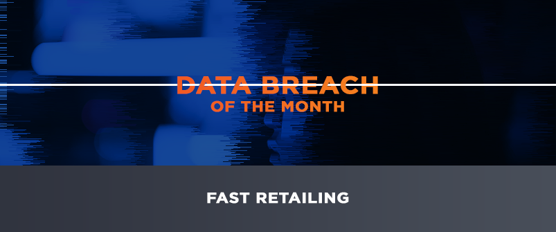 Breach of the Month: Fast Retailing