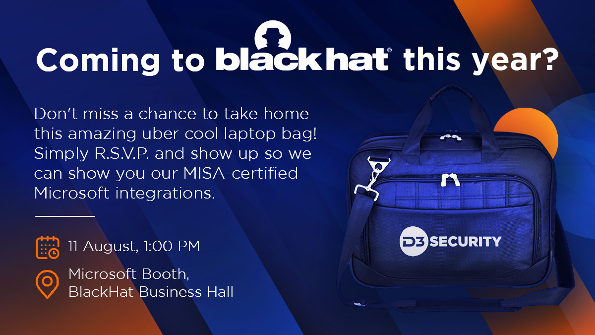 We're giving away 25 laptop bags on a first-come first-serve basis for those who attend our demo session at the Microsoft booth at Black Hat 2022.