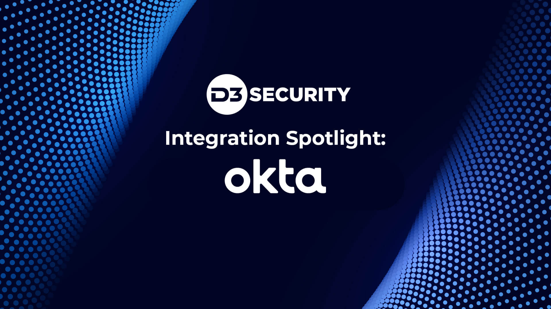 Why Smart SOAR is the Best SOAR for Okta | D3 Security