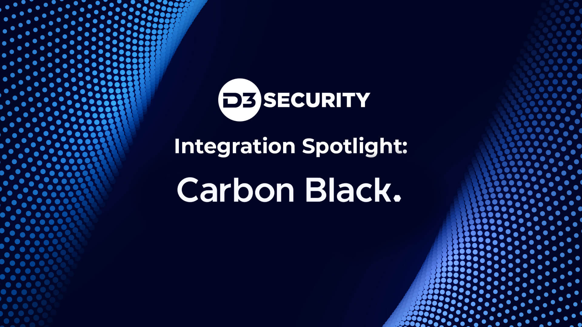 Why D3 Smart SOAR is the Best SOAR for Carbon Black