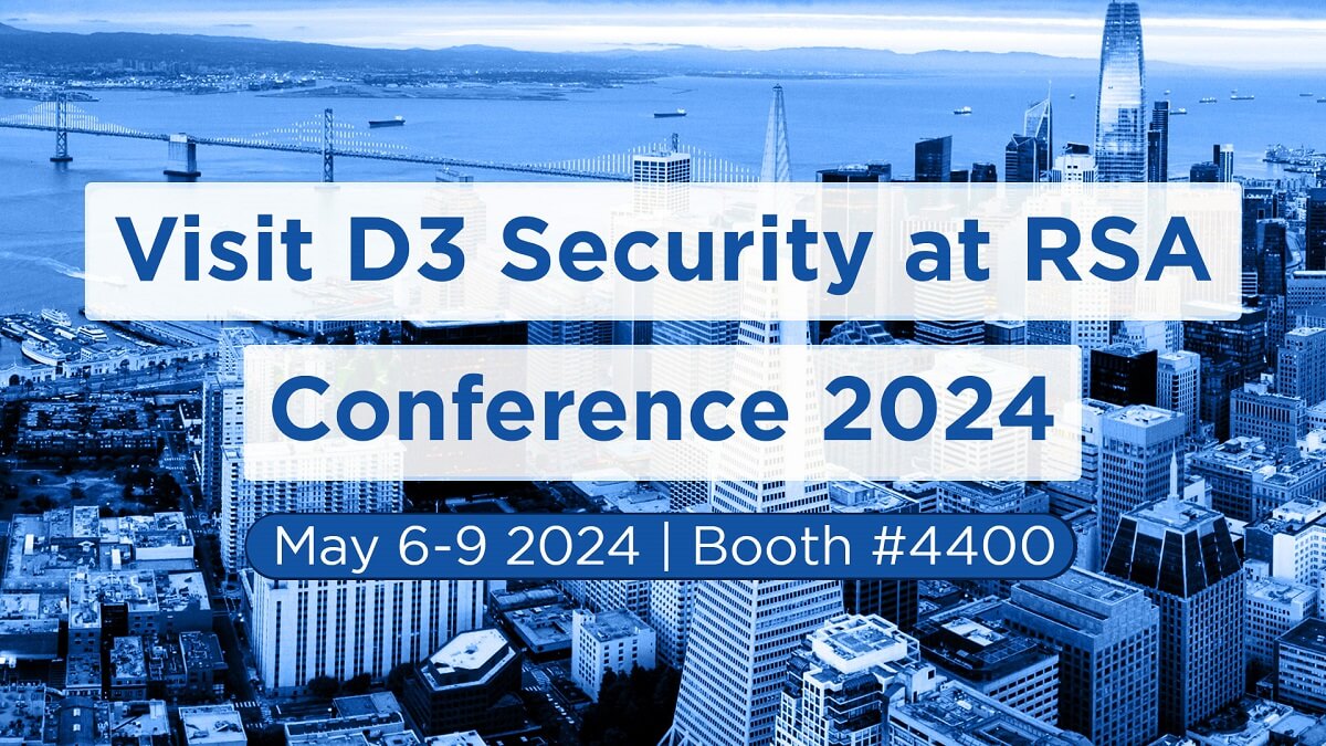 D3 Security at RSAC 2024: Streamline Your Security Operations with Smart SOAR