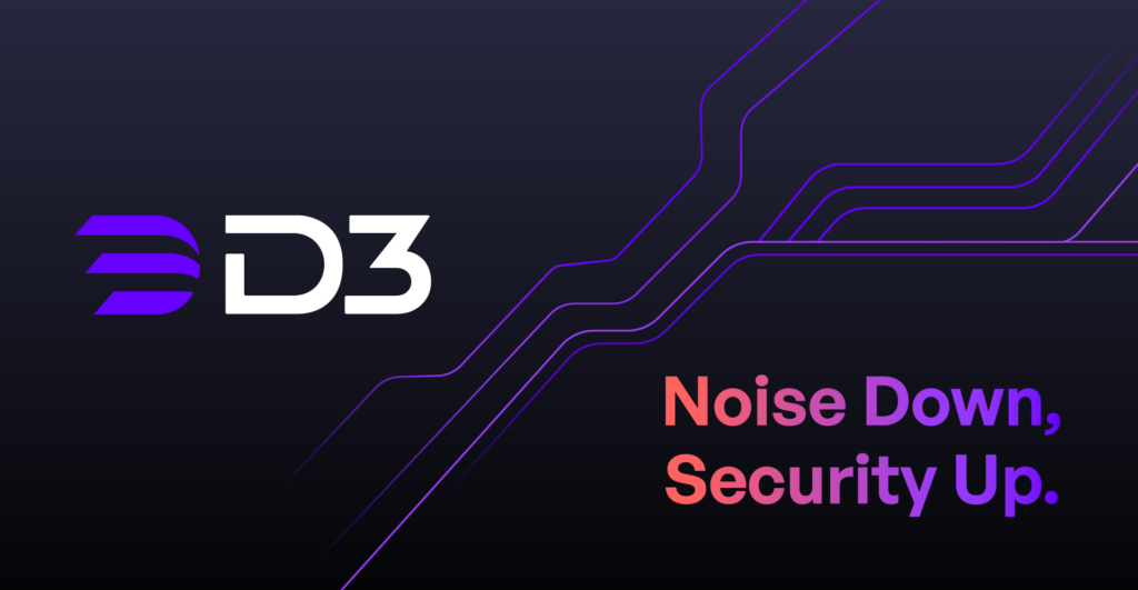 D3 Security - Noise Down, Security Up