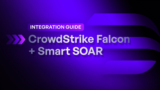 CrowdStrike Falcon + Smart SOAR