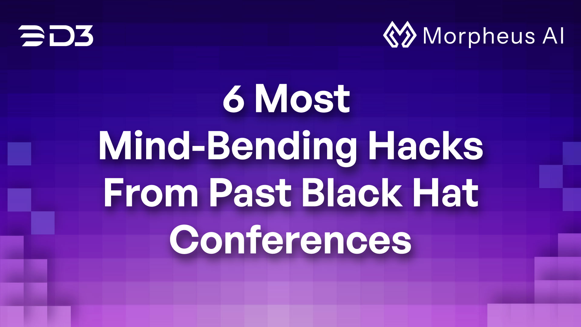 Cover art for the blog titled: 6 Most Mind-Bending Hacks From Past Black Hat Conferences