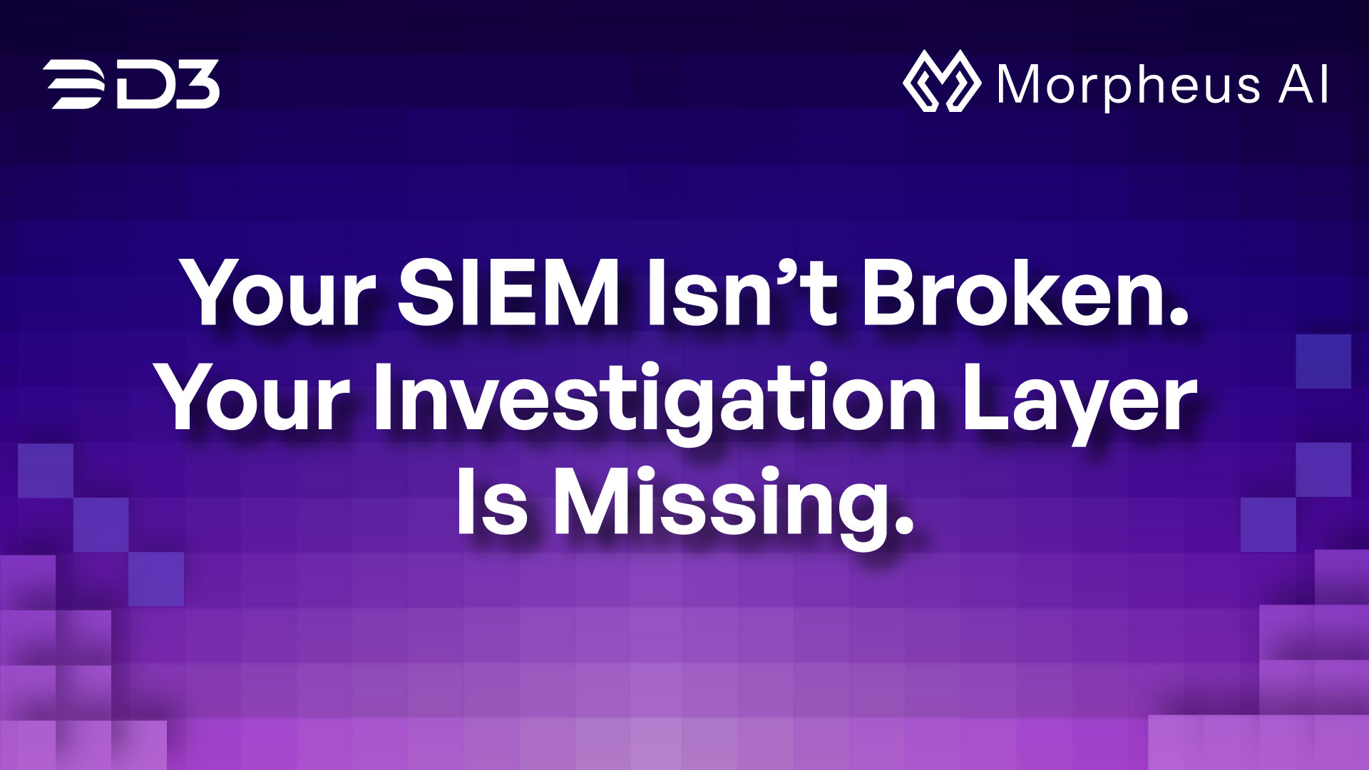 Your SIEM Isn’t Broken. Your Investigation Layer Is Missing.