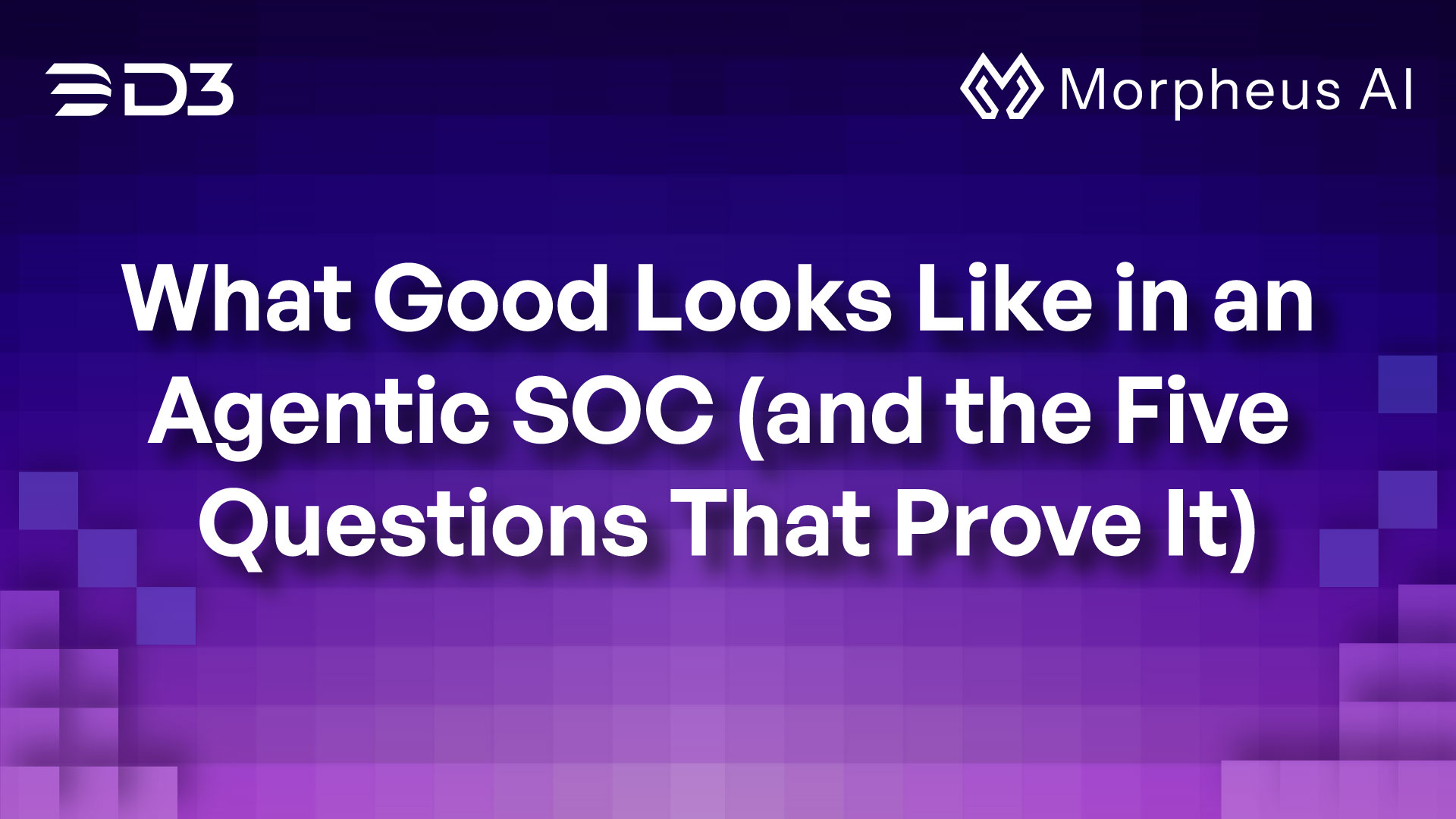 What Good Looks Like in an Agentic SOC (and the Five Questions That Prove It)