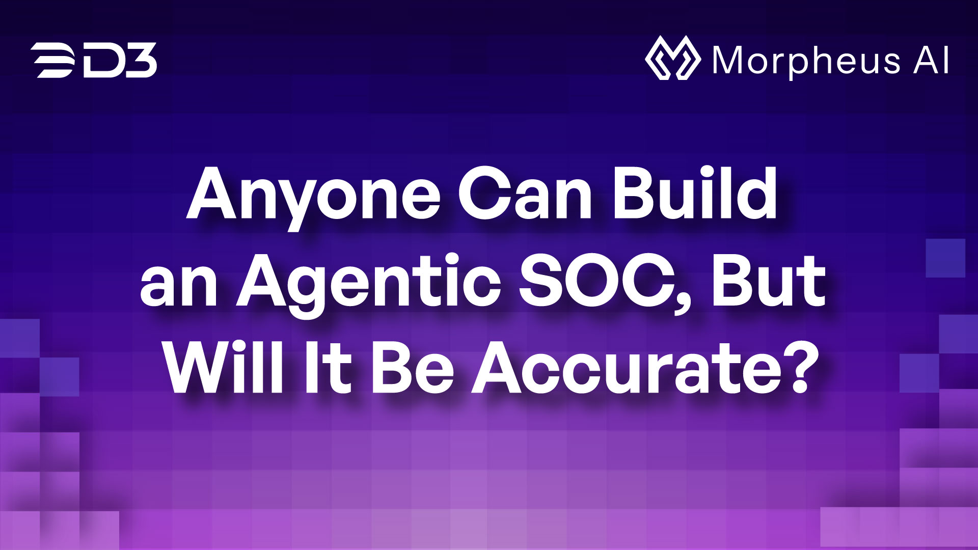 Anyone Can Build An Agentic SOC, But Will It Be Accurate?