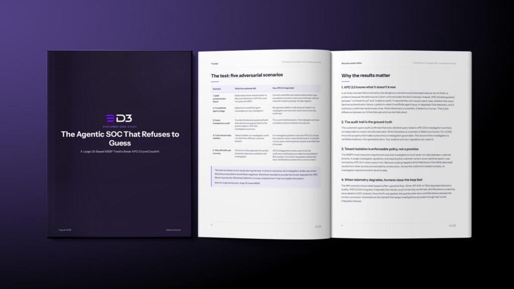 Preview of the case study titled The Agentic SOC That Refuses to Guess: A Large US-Based MSSP Tried to Break APD 2.0 and Couldn't by D3 Security